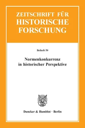 Karsten / Thiessen |  Normenkonkurrenz in historischer Perspektive | Buch |  Sack Fachmedien