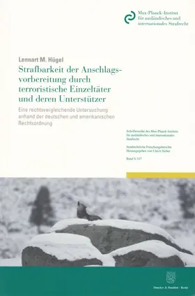Hügel |  Strafbarkeit der Anschlagsvorbereitung durch terroristische Einzeltäter und deren Unterstützer | Buch |  Sack Fachmedien