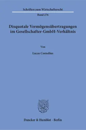 Cornelius |  Disquotale Vermögensübertragungen im Gesellschafter-GmbH-Verhältnis | Buch |  Sack Fachmedien