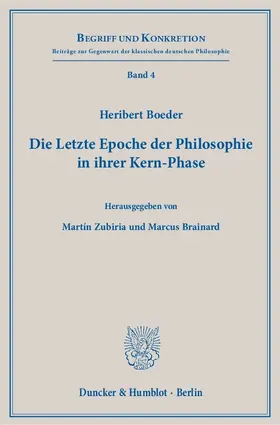 Boeder / Brainard / Zubiria |  Die Letzte Epoche der Philosophie in ihrer Kern-Phase | Buch |  Sack Fachmedien