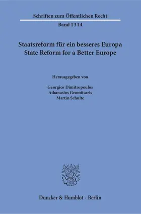 Dimitropoulos / Gromitsaris / Schulte |  Staatsreform für ein besseres Europa - State Reform for a Better Europe. | Buch |  Sack Fachmedien
