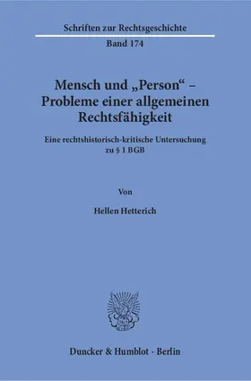 Hetterich |  Mensch und "Person' - Probleme einer allgemeinen Rechtsfähigkeit. | Buch |  Sack Fachmedien