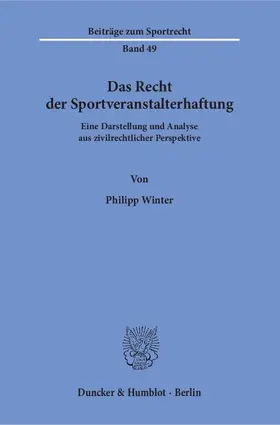 Winter |  Das Recht der Sportveranstalterhaftung | Buch |  Sack Fachmedien