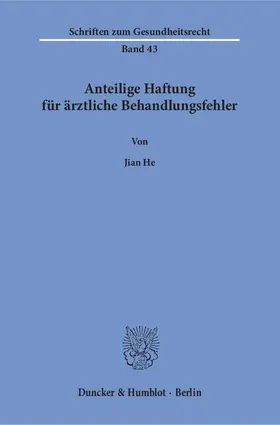 He |  Anteilige Haftung für ärztliche Behandlungsfehler. | Buch |  Sack Fachmedien