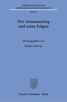 Ludwigs |  Der Atomausstieg und seine Folgen | Buch |  Sack Fachmedien