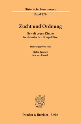 Grüner / Raasch |  Zucht und Ordnung | Buch |  Sack Fachmedien