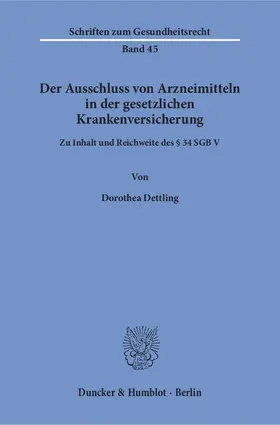 Dettling |  Der Ausschluss von Arzneimitteln in der gesetzlichen Krankenversicherung | Buch |  Sack Fachmedien