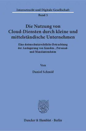 Schmid |  Die Nutzung von Cloud-Diensten durch kleine und mittelständische Unternehmen. | Buch |  Sack Fachmedien