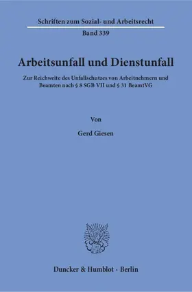 Giesen |  Arbeitsunfall und Dienstunfall | Buch |  Sack Fachmedien