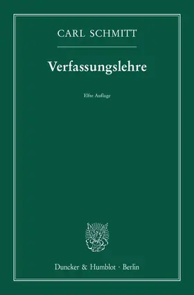Schmitt | Verfassungslehre. | Buch | 978-3-428-15206-3 | www2.sack.de
