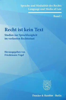Vogel |  Recht ist kein Text. | Buch |  Sack Fachmedien