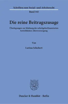 Schobert | Die reine Beitragszusage | Buch | 978-3-428-15275-9 | www2.sack.de