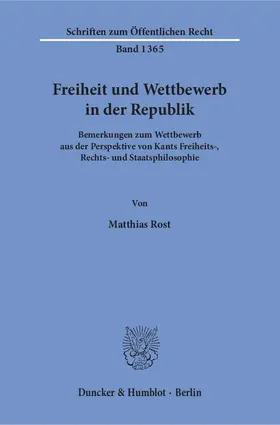 Rost |  Freiheit und Wettbewerb in der Republik | Buch |  Sack Fachmedien