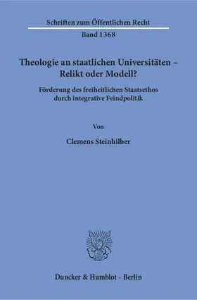 Steinhilber |  Theologie an staatlichen Universitäten - Relikt oder Modell? | Buch |  Sack Fachmedien