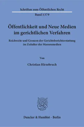 Hirzebruch |  Öffentlichkeit und Neue Medien im gerichtlichen Verfahren | Buch |  Sack Fachmedien