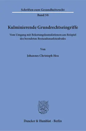Heu |  Kulminierende Grundrechtseingriffe | Buch |  Sack Fachmedien