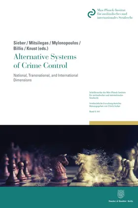 Sieber / Mitsilegas / Mylonopoulos |  Alternative Systems of Crime Control | Buch |  Sack Fachmedien