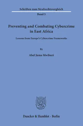 Mwiburi |  Preventing and Combating Cybercrime in East Africa | Buch |  Sack Fachmedien