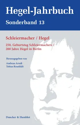 Arndt / Rosefeldt |  Schleiermacher - Hegel. | Buch |  Sack Fachmedien