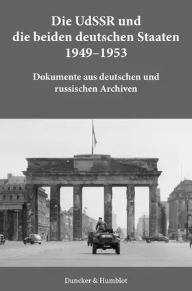 Laufer / Kröning / Sabrow |  Die UdSSR und die beiden deutschen Staaten 1949-1953. | Buch |  Sack Fachmedien