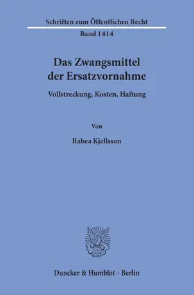 Kjellsson |  Das Zwangsmittel der Ersatzvornahme. | Buch |  Sack Fachmedien