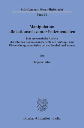 Hahn |  Manipulation allokationsrelevanter Patientendaten | Buch |  Sack Fachmedien