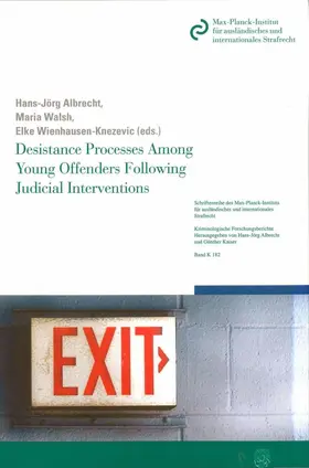 Albrecht / Walsh / Wienhausen-Knezevic |  Desistance Processes Among Young Offenders Following Judicial Interventions | Buch |  Sack Fachmedien