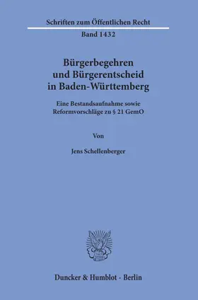Schellenberger | Bürgerbegehren und Bürgerentscheid in Baden-Württemberg. | Buch | 978-3-428-15808-9 | sack.de
