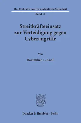 Knoll |  Streitkräfteeinsatz zur Verteidigung gegen Cyberangriffe. | Buch |  Sack Fachmedien