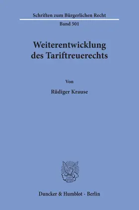 Krause |  Weiterentwicklung des Tariftreuerechts | Buch |  Sack Fachmedien