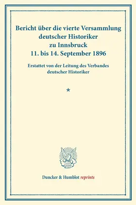 Meier |  Bericht über die vierte Versammlung deutscher Historiker | Buch |  Sack Fachmedien