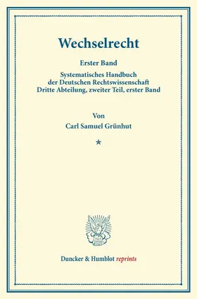 Grünhut / Binding |  Wechselrecht. | Buch |  Sack Fachmedien