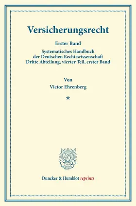 Ehrenberg / Binding |  Versicherungsrecht | Buch |  Sack Fachmedien