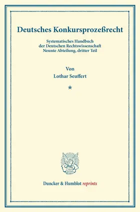Seuffert / Binding |  Deutsches Konkursprozeßrecht | Buch |  Sack Fachmedien