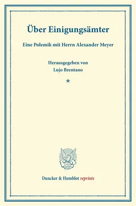 Brentano / Meyer |  Über Einigungsämter | Buch |  Sack Fachmedien