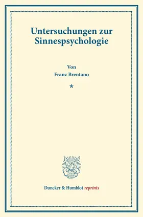 Brentano |  Untersuchungen zur Sinnespsychologie | Buch |  Sack Fachmedien