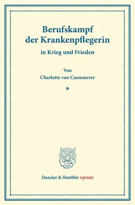 Caemmerer |  Berufskampf der Krankenpflegerin | Buch |  Sack Fachmedien