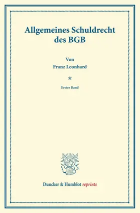 Leonhard / Binding |  Allgemeines Schuldrecht des BGB | Buch |  Sack Fachmedien