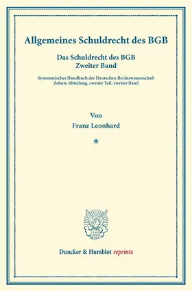 Leonhard / Binding |  Besonderes Schuldrecht des BGB | Buch |  Sack Fachmedien