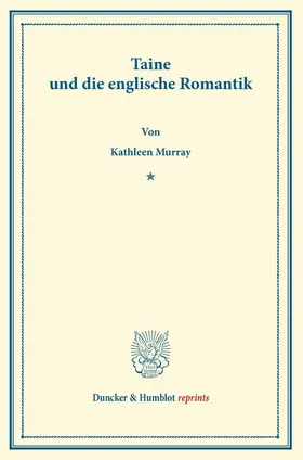 Murray |  Taine und die englische Romantik. | Buch |  Sack Fachmedien