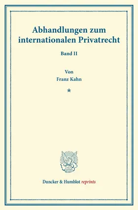 Kahn / Lenel / Lewald |  Abhandlungen zum internationalen Privatrecht | Buch |  Sack Fachmedien