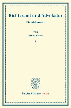 Kruse |  Richteramt und Advokatur. | Buch |  Sack Fachmedien