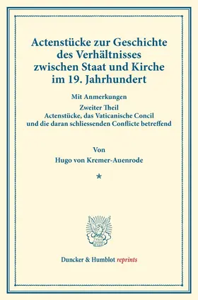 Kremer-Auenrode |  Actenstücke zur Geschichte des Verhältnisses zwischen Staat und Kirche im 19. Jahrhundert | Buch |  Sack Fachmedien