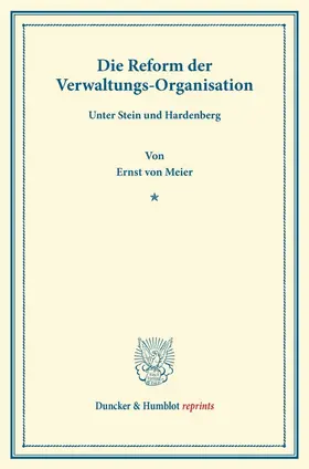 Meier |  Die Reform der Verwaltungs-Organisation | Buch |  Sack Fachmedien