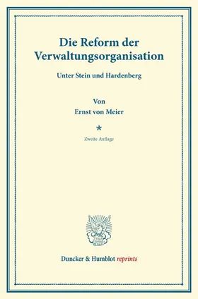 Meier / Thimme |  Die Reform der Verwaltungsorganisation | Buch |  Sack Fachmedien