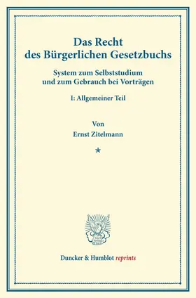 Zitelmann |  Das Recht des Bürgerlichen Gesetzbuchs | Buch |  Sack Fachmedien