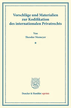 Niemeyer |  Vorschläge und Materialien zur Kodifikation des internationalen Privatrechts. | Buch |  Sack Fachmedien