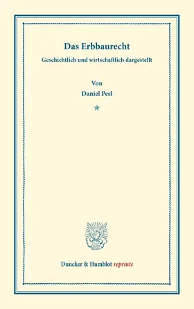Pesl | Das Erbbaurecht | Buch | 978-3-428-16745-6 | www2.sack.de