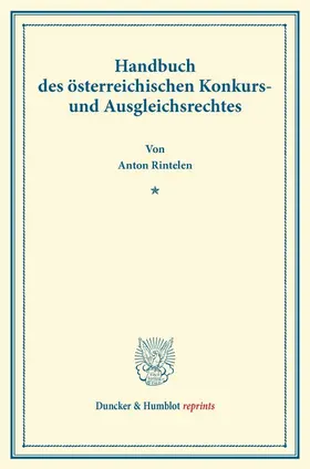 Rintelen |  Handbuch des österreichischen Konkurs- und Ausgleichsrechtes. | Buch |  Sack Fachmedien