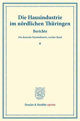 Die Hausindustrie im nördlichen Thüringen. | Buch | 978-3-428-17287-0 | sack.de